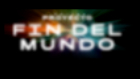 Proyecto fin del mundo